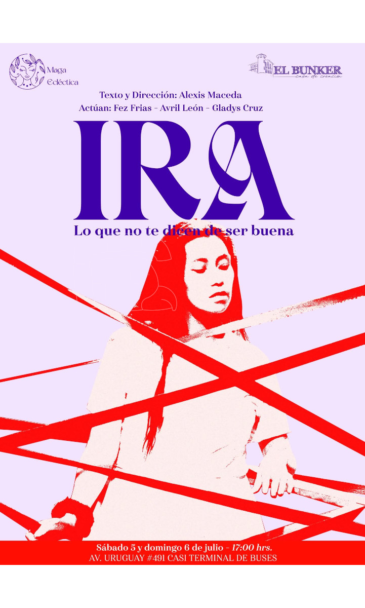 IRA: Lo que no tedicen de ser buena/El Bunker Casa de Creación